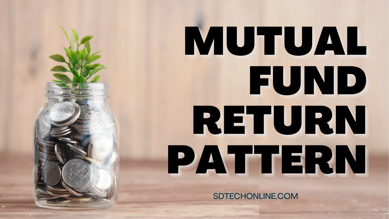 Cracking the Mystery: Understanding the Mutual Fund Return Pattern ...